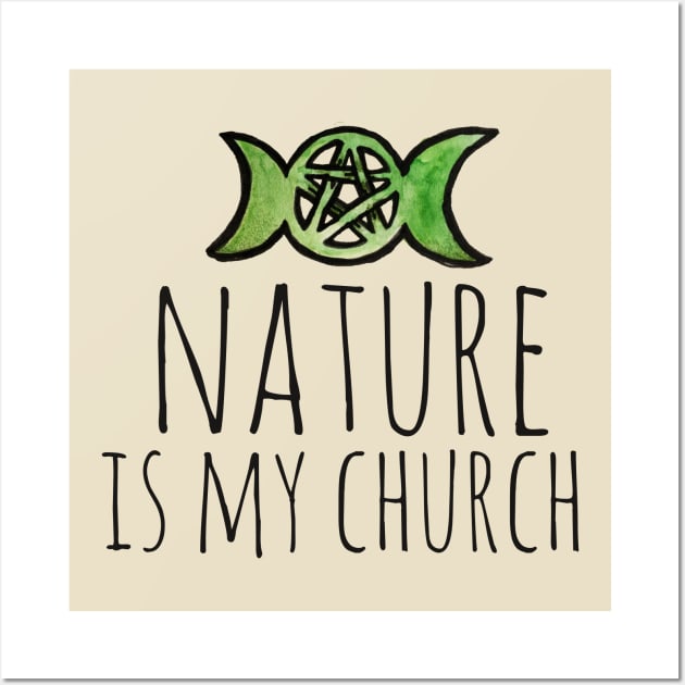 Nature is my church Wall Art by bubbsnugg